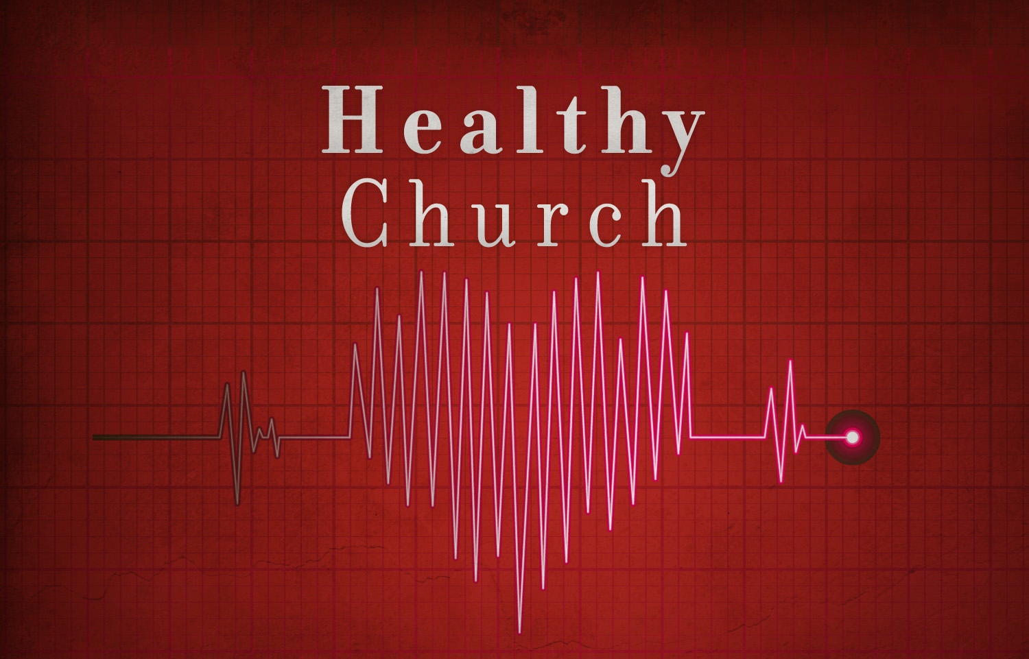 A Healthy Church