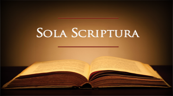 Sola Scriptura—Scripture Alone