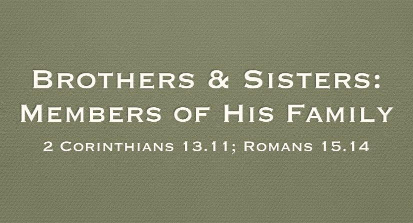 Brothers & Sisters: Members of His Family