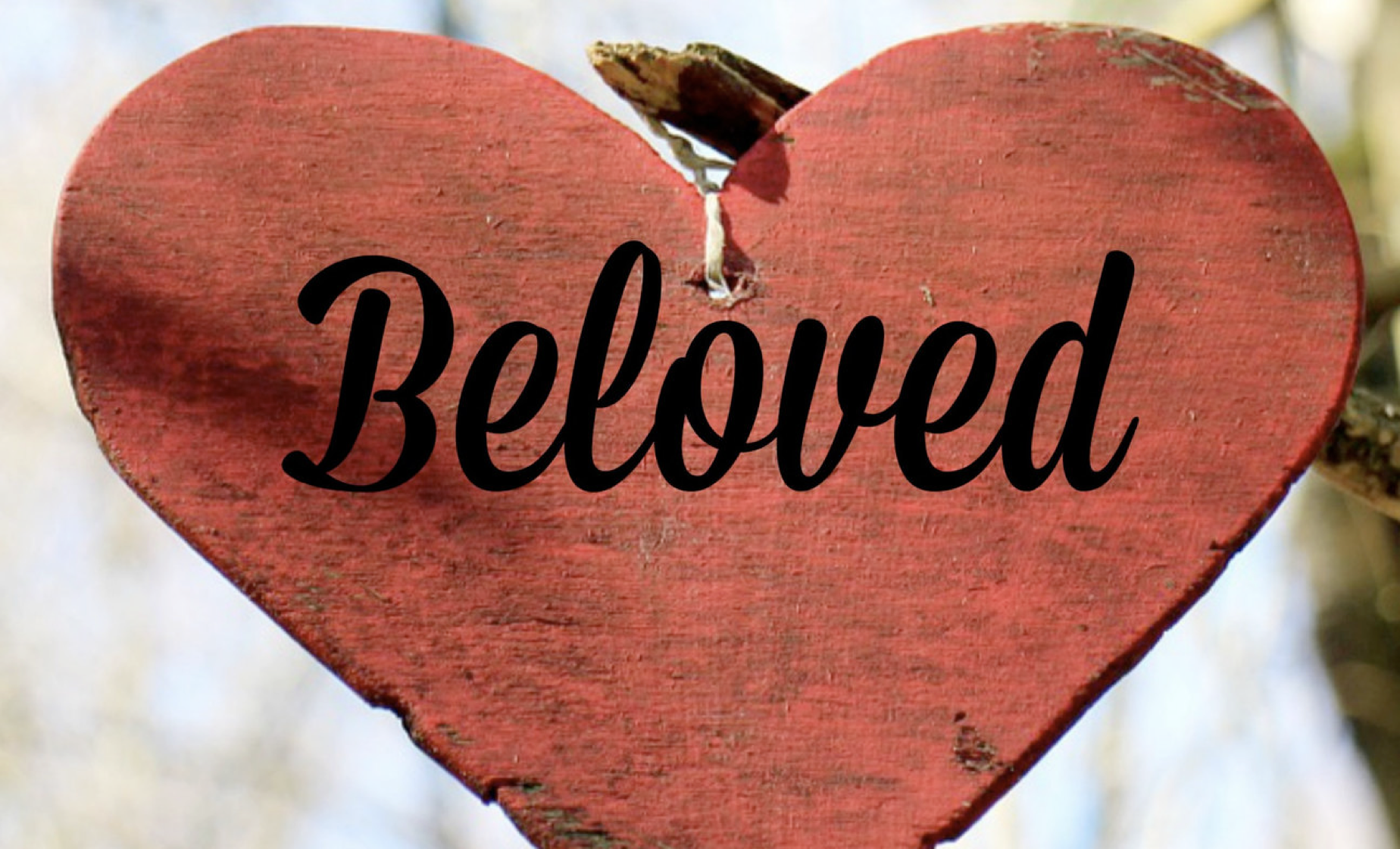 Beloved: Loving What God Loves