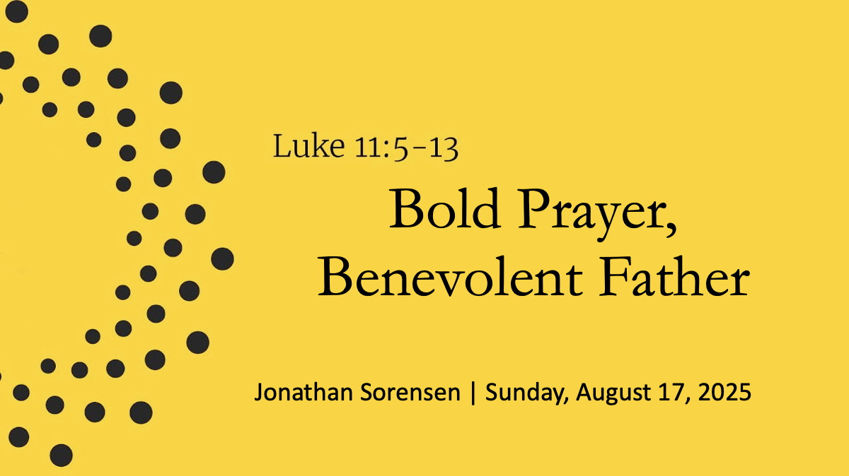 Bold Prayer, Benevolent Father